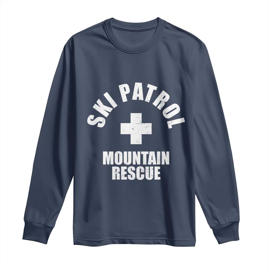 Ski Patrol Mountain Rescue Long Sleeve Shirt Winter Slopes Skiing Snowboarding TS11 Navy Print Your Wear