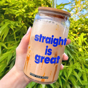 Straight Is Great Glass Can Funny LGBT Boot Camp Instructor