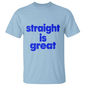 Straight Is Great T Shirt Funny LGBT Boot Camp Instructor