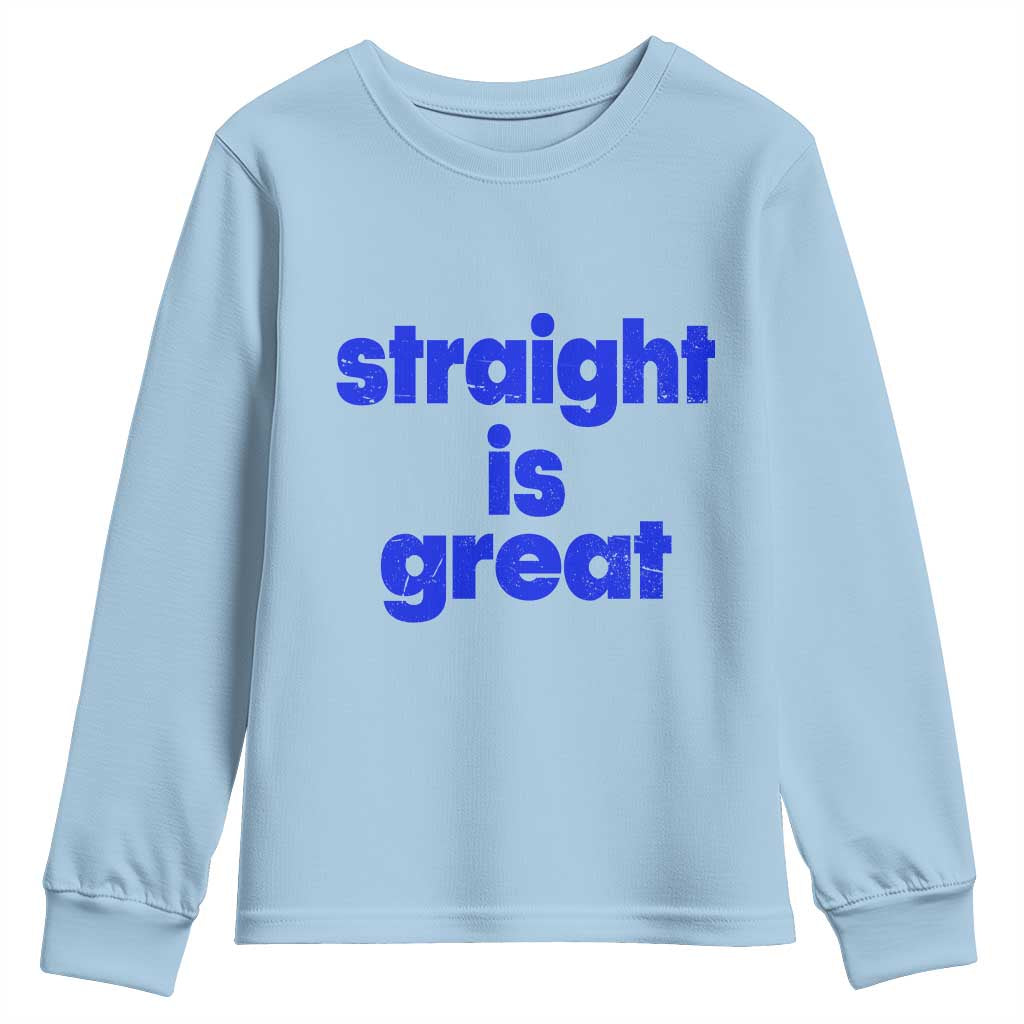 Straight Is Great Youth Sweatshirt Funny LGBT Boot Camp Instructor
