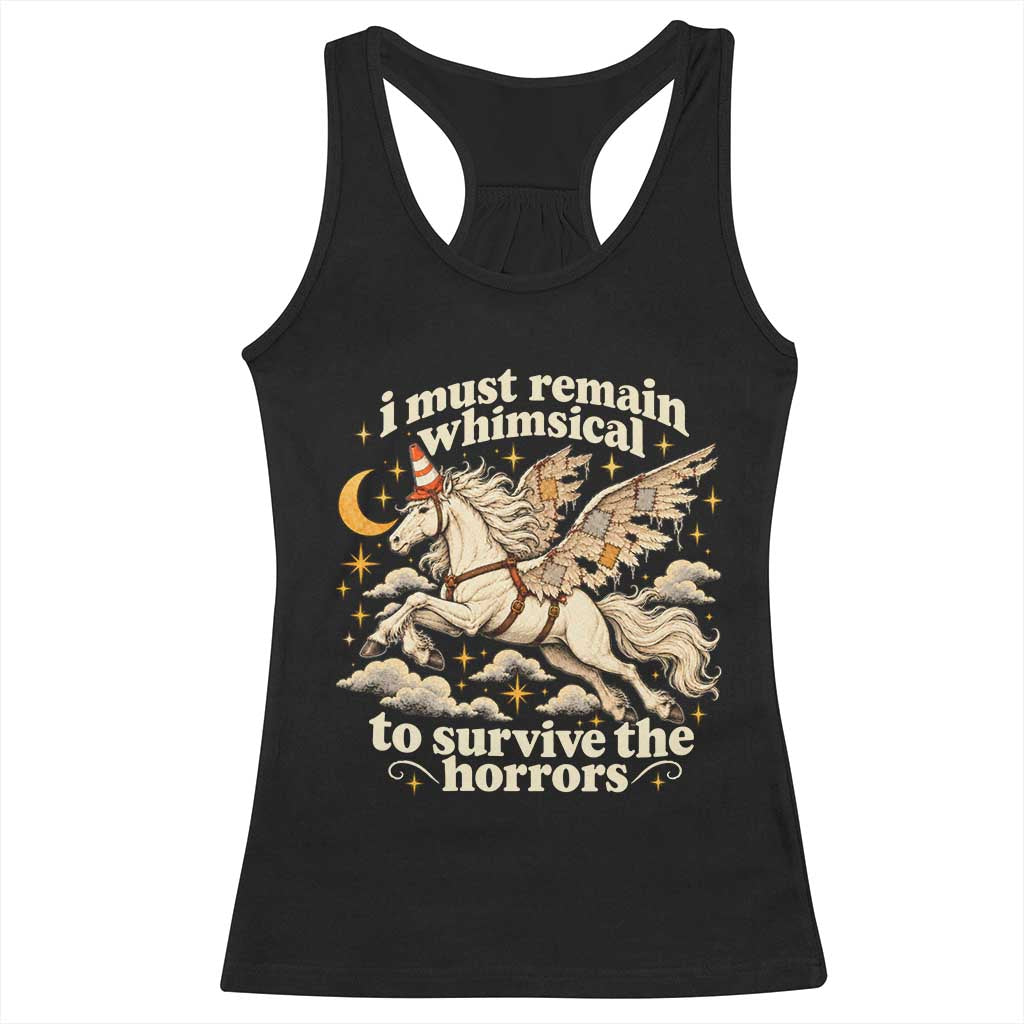 I Must Remain Whimsical To Survive The Horrors Funny Silly Horse Racerback Tank Top