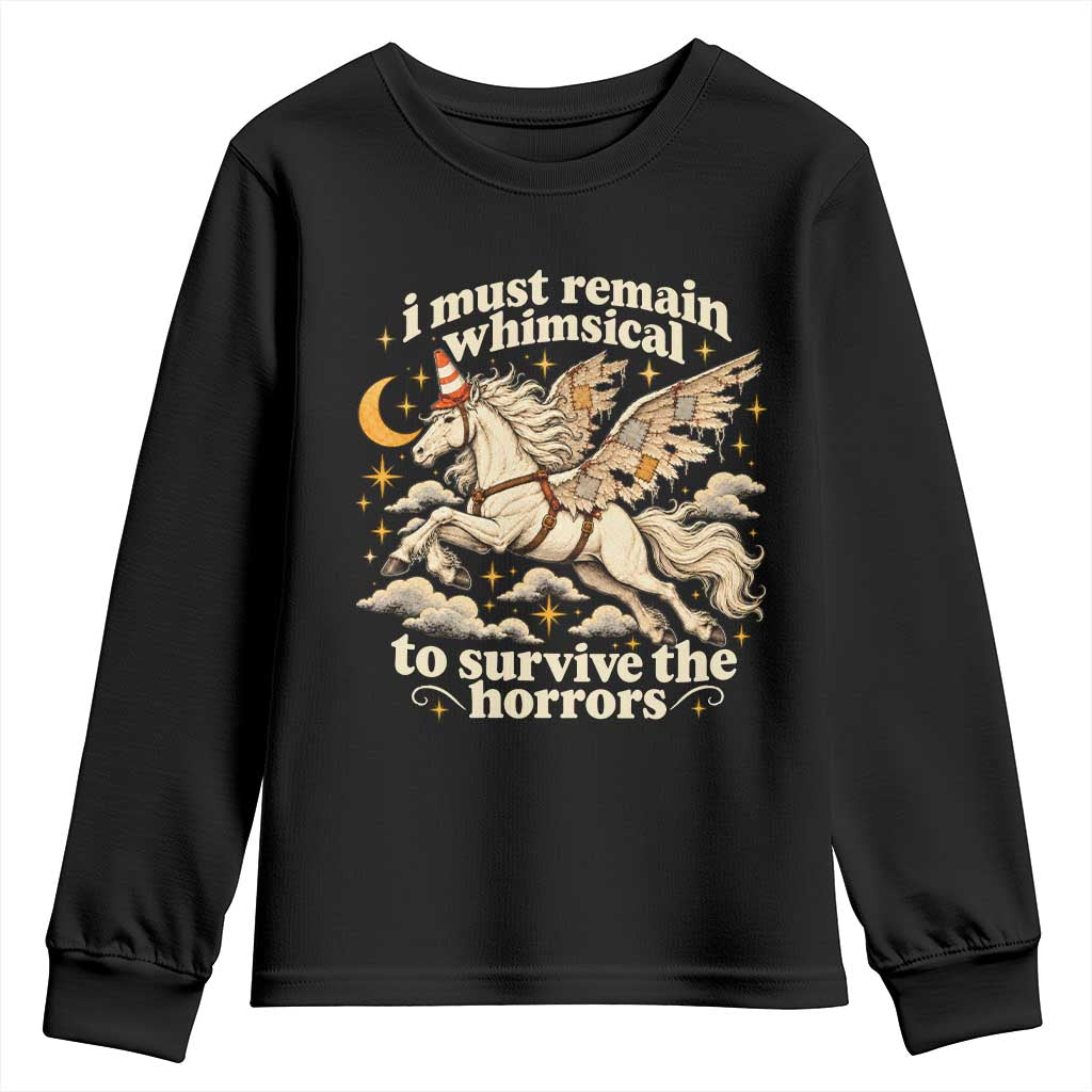 I Must Remain Whimsical To Survive The Horrors Funny Silly Horse Youth Sweatshirt