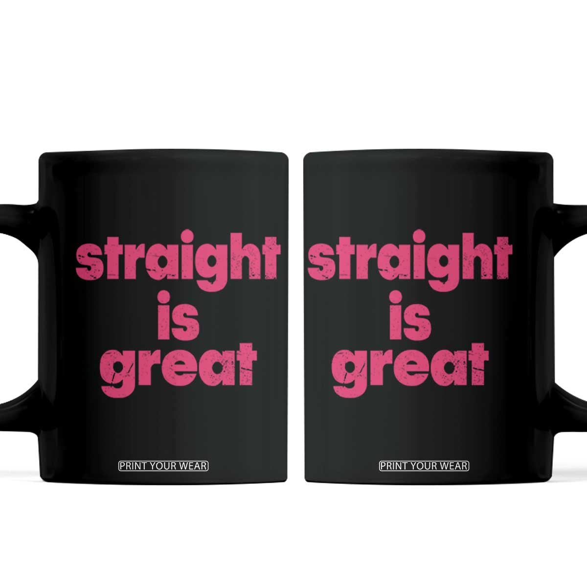 Straight Is Great Coffee Mug Funny LGBT Pink Distressed Boot Camp Instructor