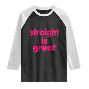 Straight Is Great Raglan Shirt Funny LGBT Pink Distressed Boot Camp Instructor