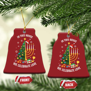 Funny Chrismukkah Hanukkah Xmas Christmas Ornament In This House We Celebrate Love Xmas Tree Menorah TS11 Bell Flake Red Print Your Wear