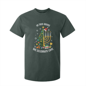 Funny Chrismukkah Hanukkah Christmas T Shirt For Kid In This House We Celebrate Love Xmas Tree Menorah TS11 Dark Forest Green Print Your Wear