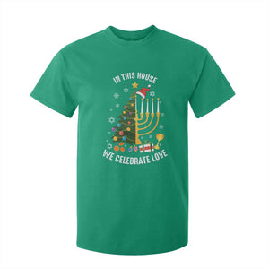 Funny Chrismukkah Hanukkah Christmas T Shirt For Kid In This House We Celebrate Love Xmas Tree Menorah TS11 Irish Green Print Your Wear