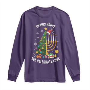 Funny Chrismukkah Hanukkah Christmas Long Sleeve Shirt In This House We Celebrate Love Xmas Tree Menorah TS11 Purple Print Your Wear