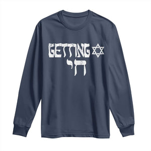 Funny Hebrew Long Sleeve Shirt Getting Chai Jewish Vintage David Star TS11 Navy Print Your Wear