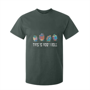 Funny Hanukkah T Shirt For Kid This Is How I Roll Dreidel Chanukah Jew TS11 Dark Forest Green Print Your Wear