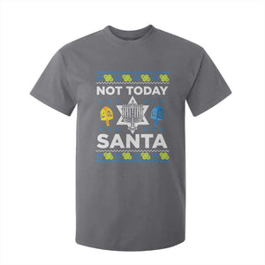 Funny Jewish Hanukkah T Shirt For Kid Not Today Santa Hebrew David Star TS11 Charcoal Print Your Wear