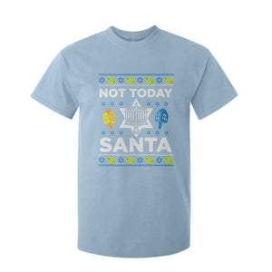 Funny Jewish Hanukkah T Shirt For Kid Not Today Santa Hebrew David Star TS11 Light Blue Print Your Wear