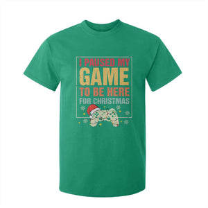 Funny Christmas Gaming T Shirt For Kid I Paused My Game To Be Here For Christmas TS11 Irish Green Print Your Wear