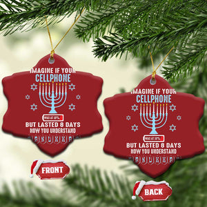 Funny Hanukkah Christmas Ornament Imagine If Your Cellphone Was At 10% But Lasted 8 Days Menorah TS11 Snow Flake Red Print Your Wear