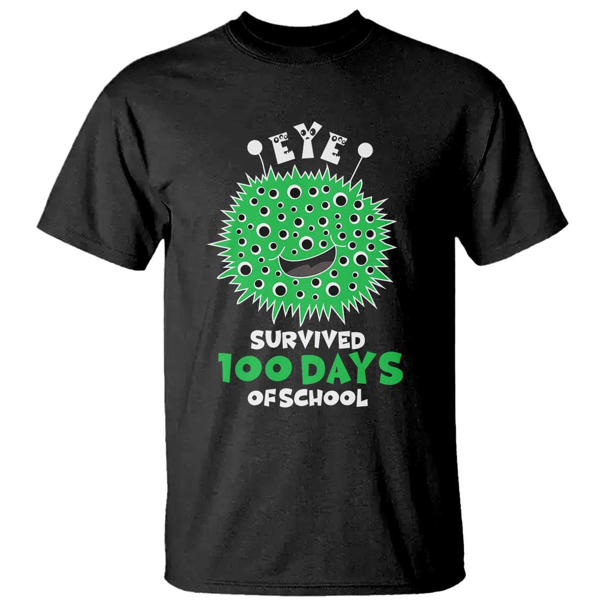 Funny Monster Virus Eye Survived 100 Days Of School T Shirt TS11 Black Print Your Wear