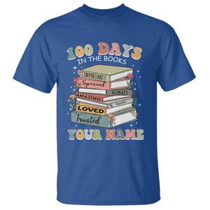 Personalized 100 Days In The Books T Shirt Custom Name Mr Mrs Teachers 100th Days Of School TS11 Royal Blue Print Your Wear