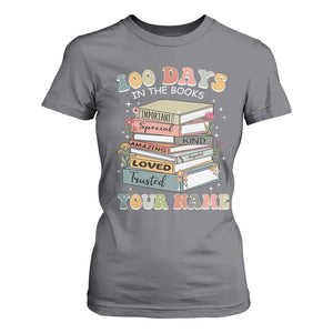 Personalized 100 Days In The Books T Shirt For Women Custom Name Mr Mrs Teachers 100th Days Of School TS11 Charcoal Print Your Wear