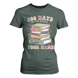 Personalized 100 Days In The Books T Shirt For Women Custom Name Mr Mrs Teachers 100th Days Of School TS11 Dark Forest Green Print Your Wear