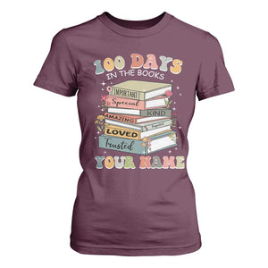 Personalized 100 Days In The Books T Shirt For Women Custom Name Mr Mrs Teachers 100th Days Of School TS11 Maroon Print Your Wear