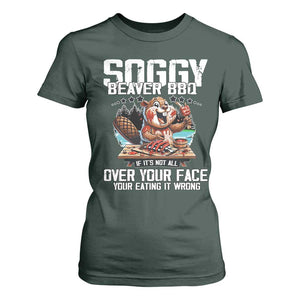 Funny Beaver Grilling T Shirt For Women Soggy Beaver BBQ It's Not All Over Your Face TS11 Dark Forest Green Print Your Wear