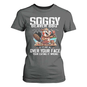 Funny Beaver Grilling T Shirt For Women Soggy Beaver BBQ It's Not All Over Your Face TS11 Dark Heather Print Your Wear