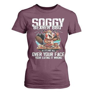 Funny Beaver Grilling T Shirt For Women Soggy Beaver BBQ It's Not All Over Your Face TS11 Maroon Print Your Wear