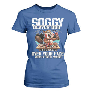 Funny Beaver Grilling T Shirt For Women Soggy Beaver BBQ It's Not All Over Your Face TS11 Royal Blue Print Your Wear