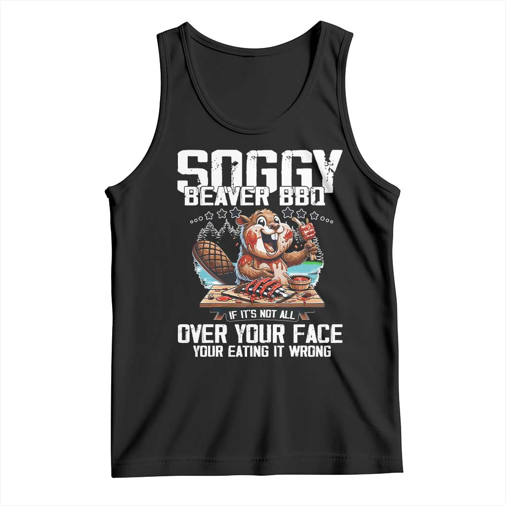 Funny Beaver Grilling Tank Top Soggy Beaver BBQ It's Not All Over Your Face TS11 Black Print Your Wear