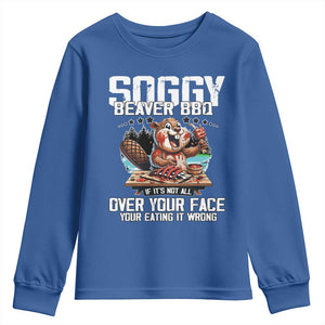 Funny Beaver Grilling Youth Sweatshirt Soggy Beaver BBQ It's Not All Over Your Face TS11 Royal Blue Print Your Wear