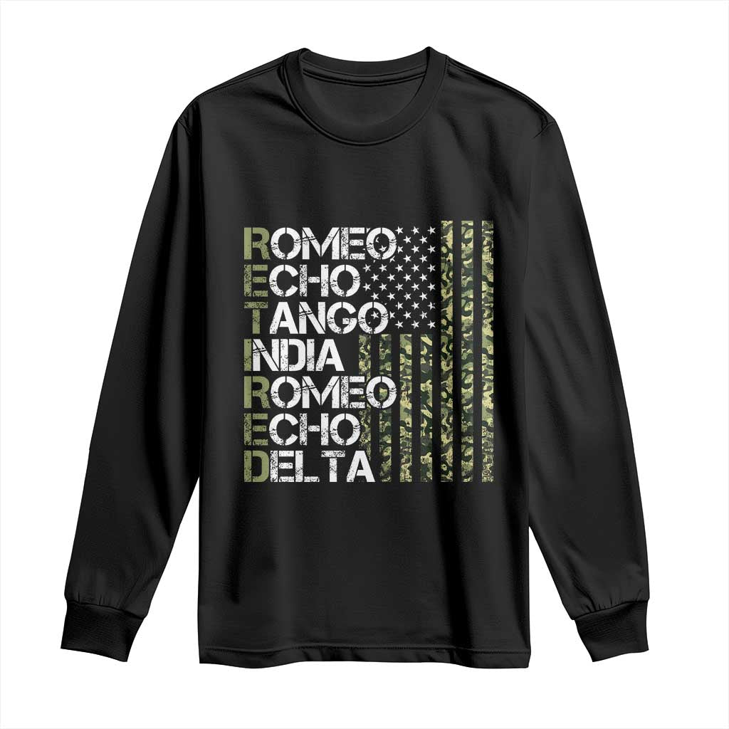 Funny Retired Military Phonetic Alphabet Retirement Long Sleeve Shirt Vintage Camouflage Flag TS11 Black Print Your Wear