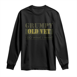 Funny Grumpy Old Vet I Do What I Want Long Sleeve Shirt Military Veteran TS11 Black Print Your Wear