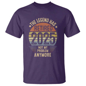 Funny The Legend Has Retired 2025 Not My Problem T Shirt Vintage Retro Sunset TS11 Purple Print Your Wear