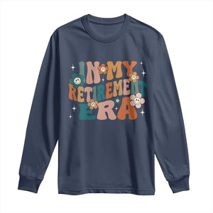 Funny In My Retirement Era Long Sleeve Shirt Retired 2025 Retro Flower TS11 Navy Print Your Wear