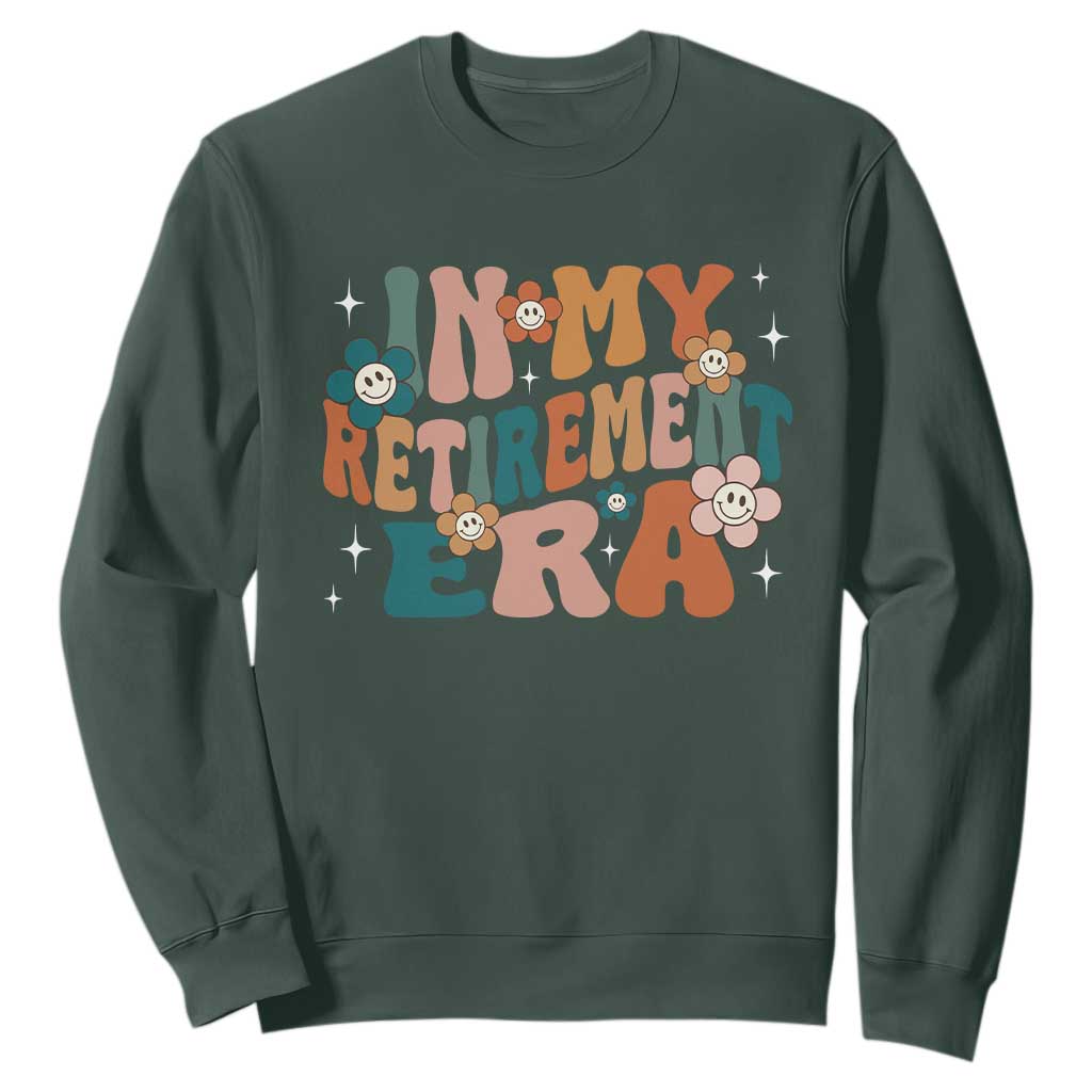 Funny In My Retirement Era Sweatshirt Retired 2025 Retro Flower TS11 Dark Forest Green Print Your Wear