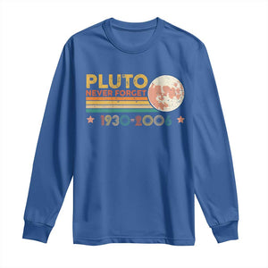 Funny Never Forget Pluto 1930 2006 Long Sleeve Shirt Retro Stripes TS11 Royal Blue Print Your Wear