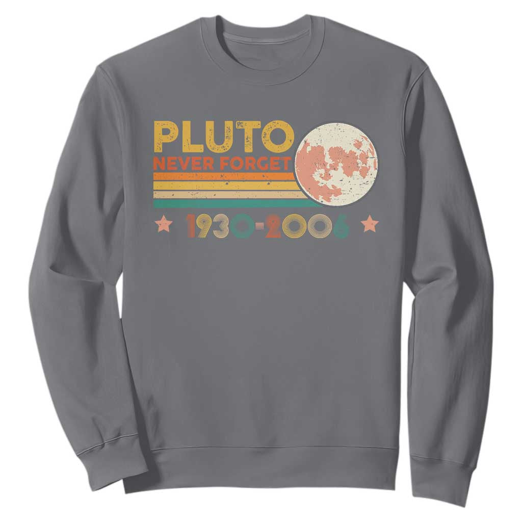 Funny Never Forget Pluto 1930 2006 Sweatshirt Retro Stripes TS11 Charcoal Print Your Wear