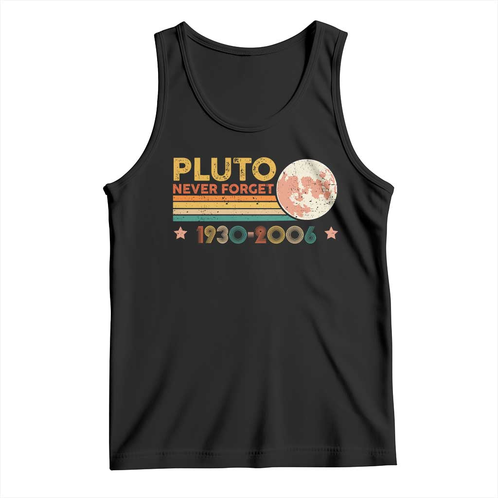 Funny Never Forget Pluto 1930 2006 Tank Top Retro Stripes TS11 Black Print Your Wear