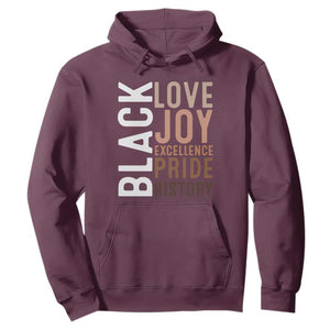 Black Love Joy Excellence Pride History Hoodie Proud African American TS11 Maroon Print Your Wear