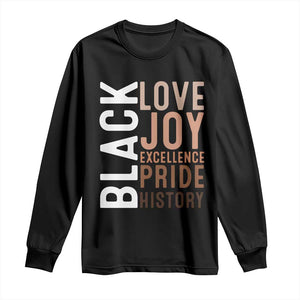 Black Love Joy Excellence Pride History Long Sleeve Shirt Proud African American TS11 Black Print Your Wear