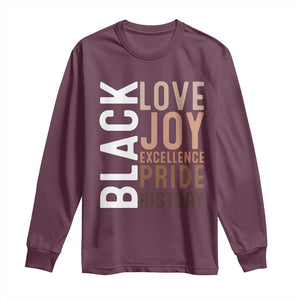 Black Love Joy Excellence Pride History Long Sleeve Shirt Proud African American TS11 Maroon Print Your Wear