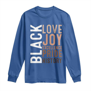 Black Love Joy Excellence Pride History Long Sleeve Shirt Proud African American TS11 Royal Blue Print Your Wear