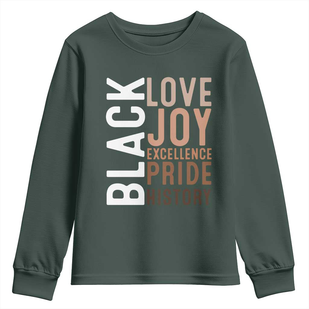 Black Love Joy Excellence Pride History Youth Sweatshirt Proud African American TS11 Dark Forest Green Print Your Wear