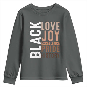 Black Love Joy Excellence Pride History Youth Sweatshirt Proud African American TS11 Dark Heather Print Your Wear