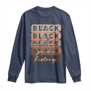 Black Love Joy Excellence Pride History Long Sleeve Shirt Proud African American Melanin Brush Stroke TS11 Navy Print Your Wear