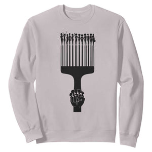Afro Pick Comb Strong Black Power Fist Sweatshirt TS11 Ice Gray Print Your Wear