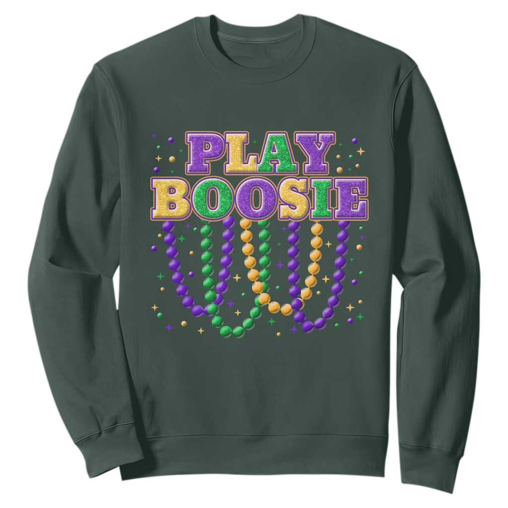 Funny Play Boosie Mardi Gras Sweatshirt Beads Fat Tuesday Carnival TS11 Dark Forest Green Print Your Wear