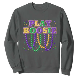 Funny Play Boosie Mardi Gras Sweatshirt Beads Fat Tuesday Carnival TS11 Dark Heather Print Your Wear