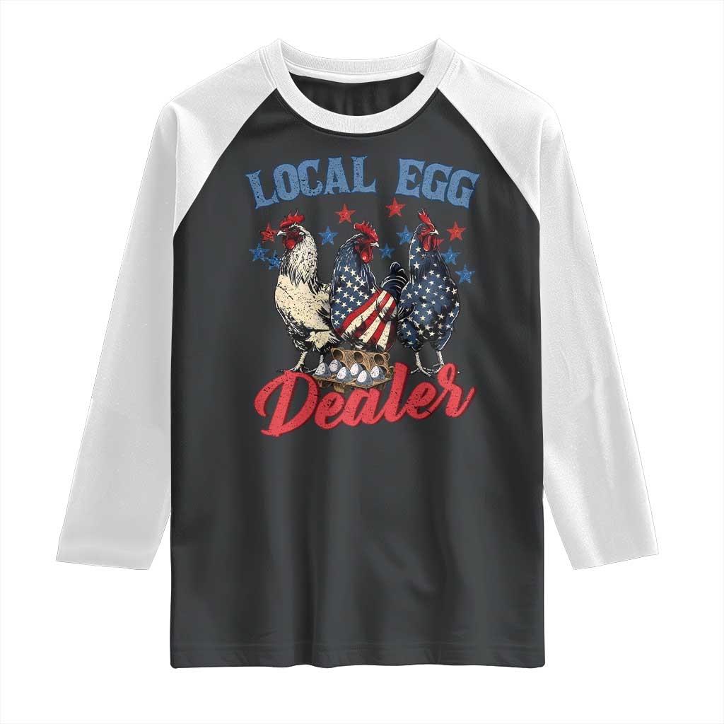 Funny Local Egg Dealer Raglan Shirt Egg Farmer American Flag Chicken Easter TS11 Black White Print Your Wear