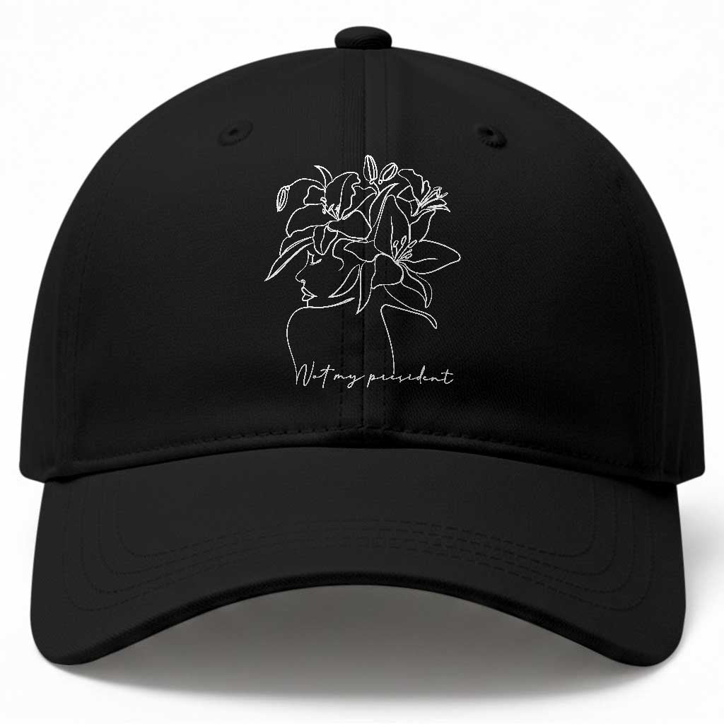 Funny Not My President Baseball Cap Liberal Floral Woman Face TS11 Print Your Wear