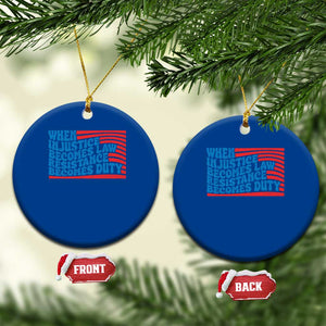 When Injustice Becomes Law Resistance Becomes Duty Ceramic Ornament Thomas Jefferson Quotes TS11 1pc Blue Print Your Wear